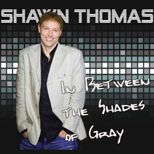 Shawn Thomas - In Between the Shades of Gray